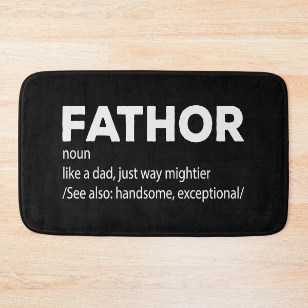 Item preview, Fathor definition like a dad just way mightier designed and sold by REApparelCo.