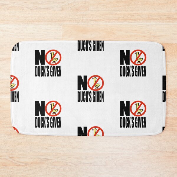 Item preview, No Duck's given designed and sold by DuckinFunny.
