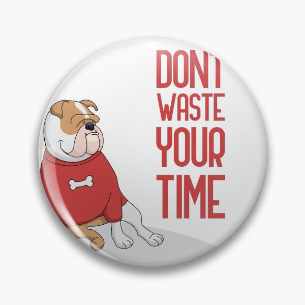 Item preview, Dont waste your time designed and sold by GoranDesign.