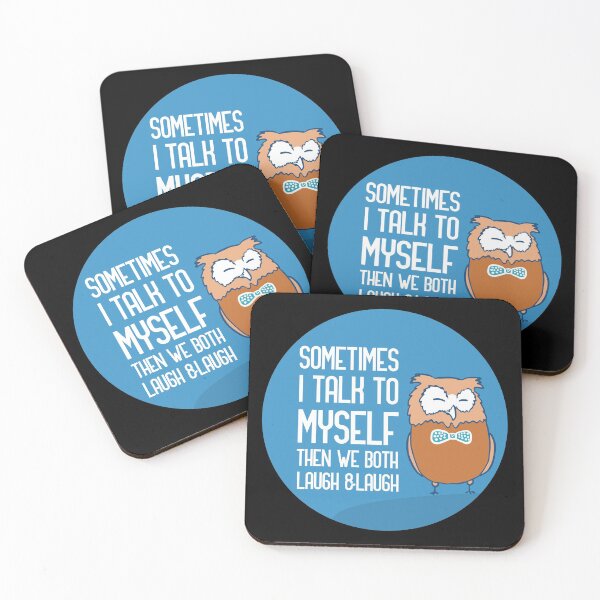 Item preview, Sometimes i talk to myself then we both laugh designed and sold by GoranDesign.