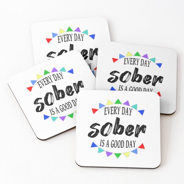 Item preview, Every Day Sober Is A Good Day designed and sold by JodyzDesigns.