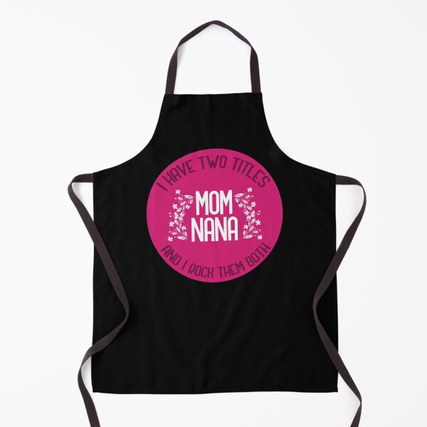 Item preview, I have two titles mom and nana and i rock them both designed and sold by GoranDesign.
