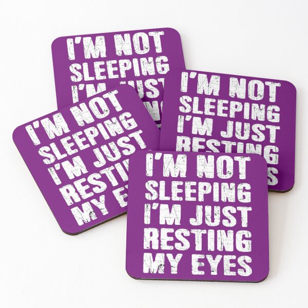 Item preview, Im Not Sleeping Im Just Resting My Eyes designed and sold by Imadovic.