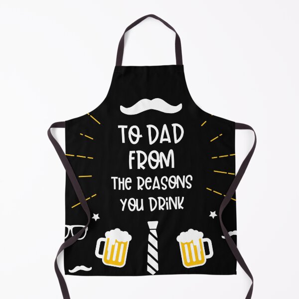 Item preview, To Dad Frome The Reasons You Drink designed and sold by PilaStudio.
