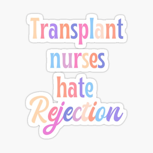 Item preview, Transplant nurses hate rejection - nurse gift/present designed and sold by PickaSticka.