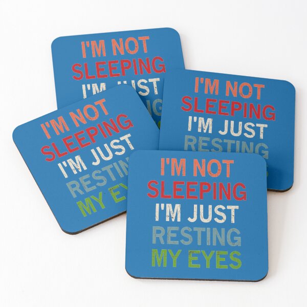 Item preview, Im Not Sleeping Im Just Resting My Eyes designed and sold by Imadovic.