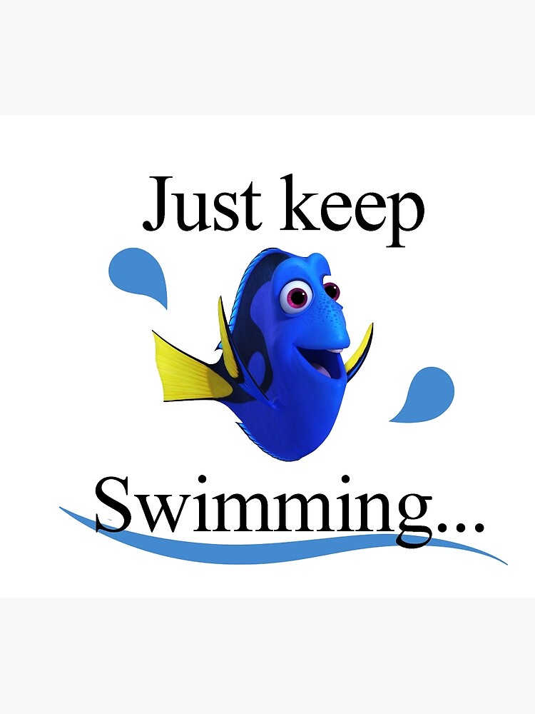 finding-dory-just-keep-swimming-art-print-by-letitbeglee-redbubble