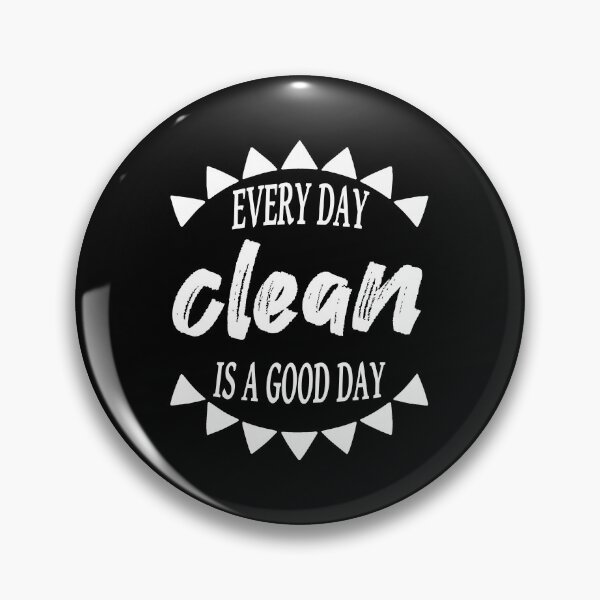 Item preview, Every Day Clean Is A Good Day designed and sold by JodyzDesigns.