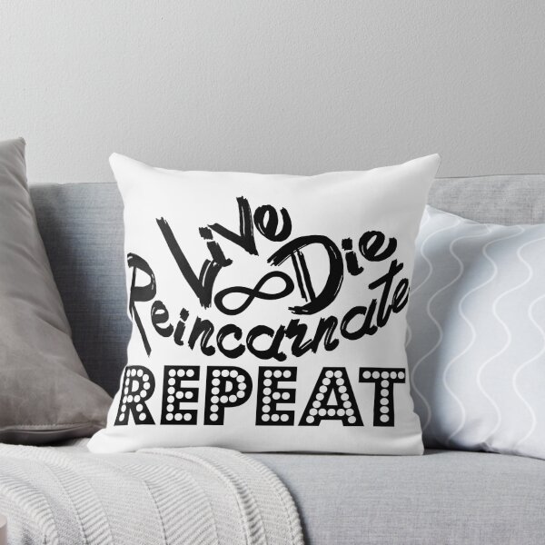 Item preview, Live Die Reincarnate Repeat (Black) designed and sold by superdumb70.