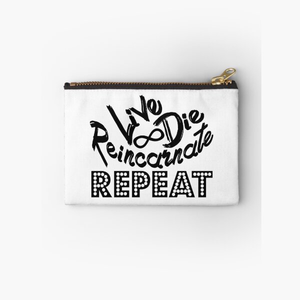 Item preview, Live Die Reincarnate Repeat (Black) designed and sold by superdumb70.