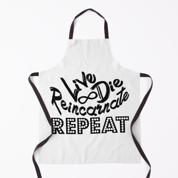 Item preview, Live Die Reincarnate Repeat (Black) designed and sold by superdumb70.