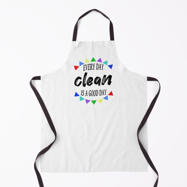 Item preview, Every Day Clean Is A Good Day designed and sold by JodyzDesigns.
