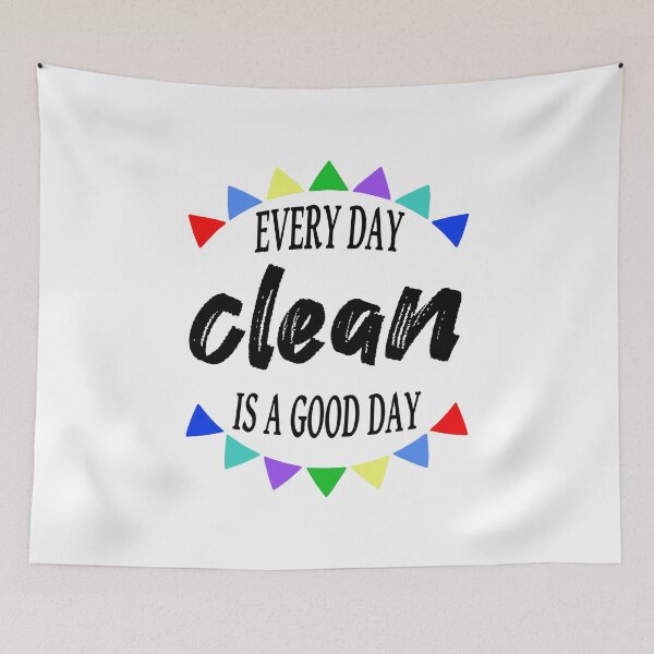 Item preview, Every Day Clean Is A Good Day designed and sold by JodyzDesigns.