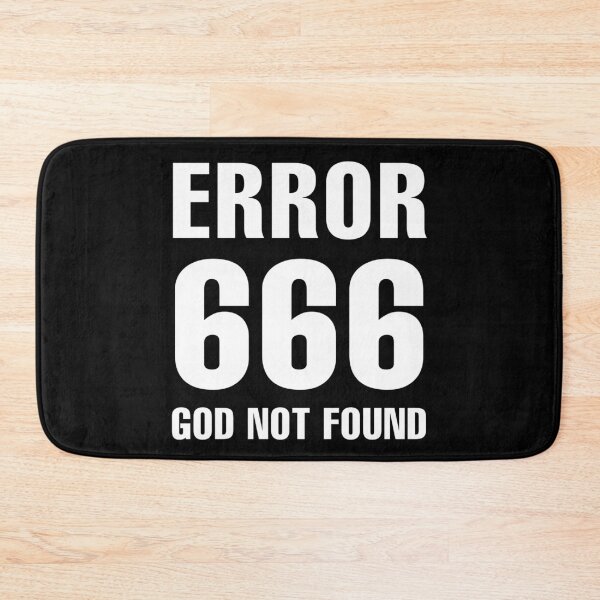 Item preview, Error 666 - God not found designed and sold by SidTastic .