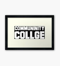 Community College- misspelled Framed Print