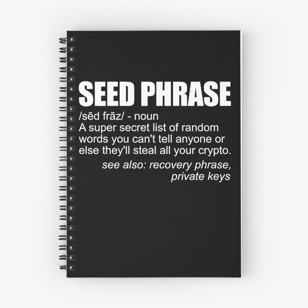 Artikelvorschau, Seed Phrase Definition Cryptocurrency Crypto Funny Bitcoin Gear entworfen und verkauft von DynamicDesign.