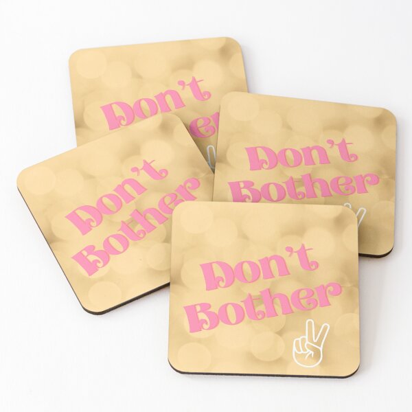 Item preview, Don’t Bother designed and sold by StellaLily.