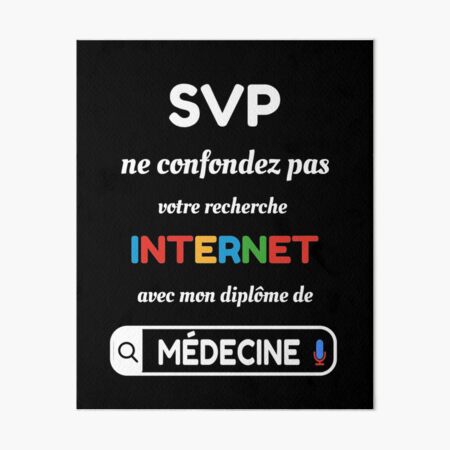 SVP ne confondez pas votre recherche internet avec mon diplôme de médecine  - cadeau drôle pour les médecins Greeting Card for Sale by thegiftedadult