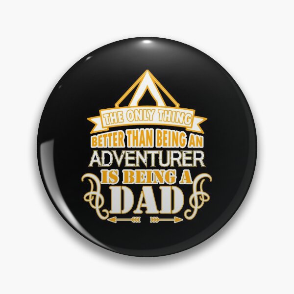 Item preview, the only thing better than being an adventurer is being a dad designed and sold by FurioInc.