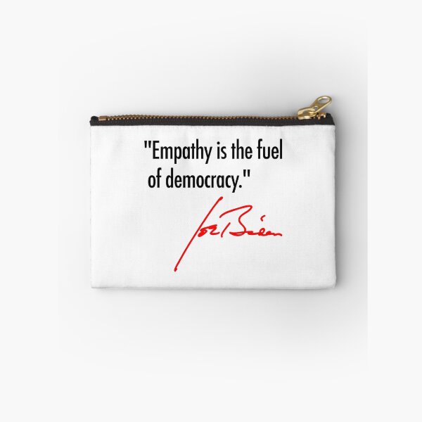 Item preview, Empathy is the fuel of democracy - Joe Biden designed and sold by Thelittlelord.