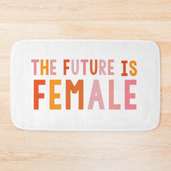 Item preview, the future is female designed and sold by ewwdavid.