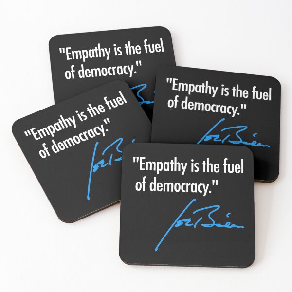Item preview, Empathy is the fuel of democracy - Joe Biden designed and sold by Thelittlelord.