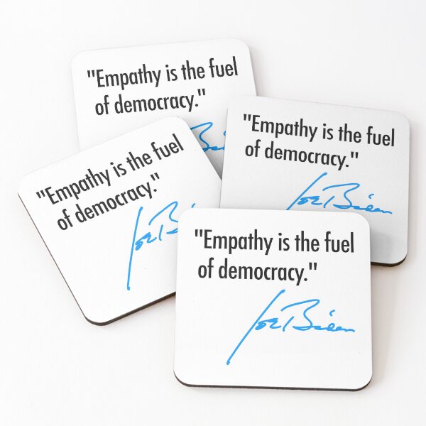 Item preview, Empathy is the fuel of democracy - Joe Biden designed and sold by Thelittlelord.