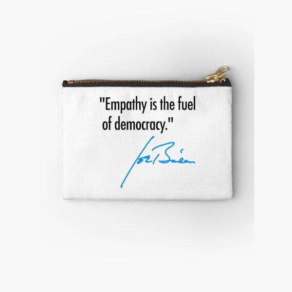 Item preview, Empathy is the fuel of democracy - Joe Biden designed and sold by Thelittlelord.