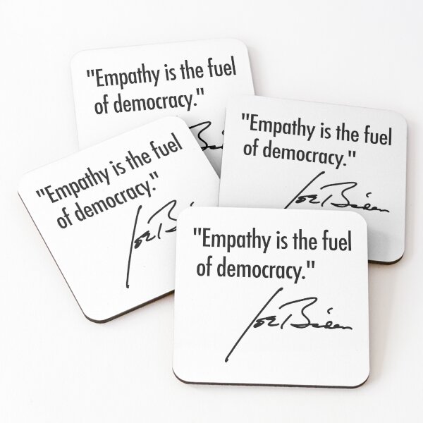 Item preview, Empathy is the fuel of democracy - Joe Biden designed and sold by Thelittlelord.