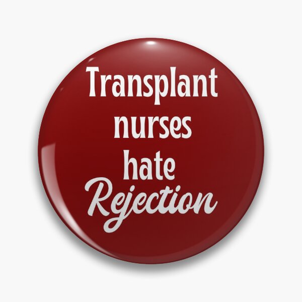 Item preview, Transplant nurses hate rejection - nurse gift/present designed and sold by PickaSticka.