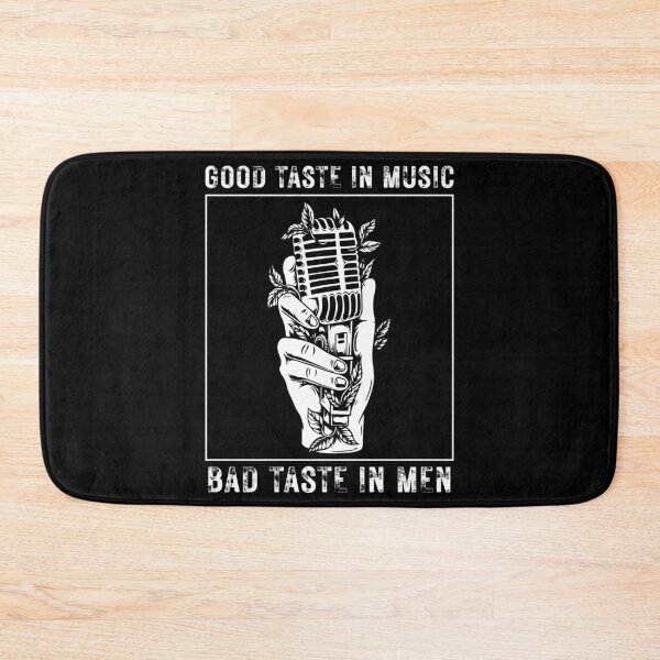 Item preview, Good taste in music bad taste in men designed and sold by ambaart.
