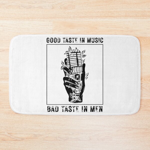 Item preview, Good taste in music bad taste in men designed and sold by ambaart.