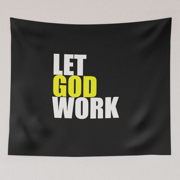 Item preview, Let God Work designed and sold by ArtDesignUSA.