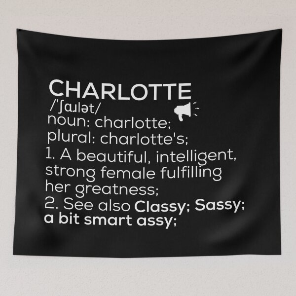 Item preview, Charlotte Name Definition designed and sold by Teelogic.