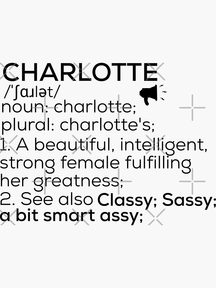 "Charlotte Name Definition" Sticker for Sale by Teelogic | Redbubble