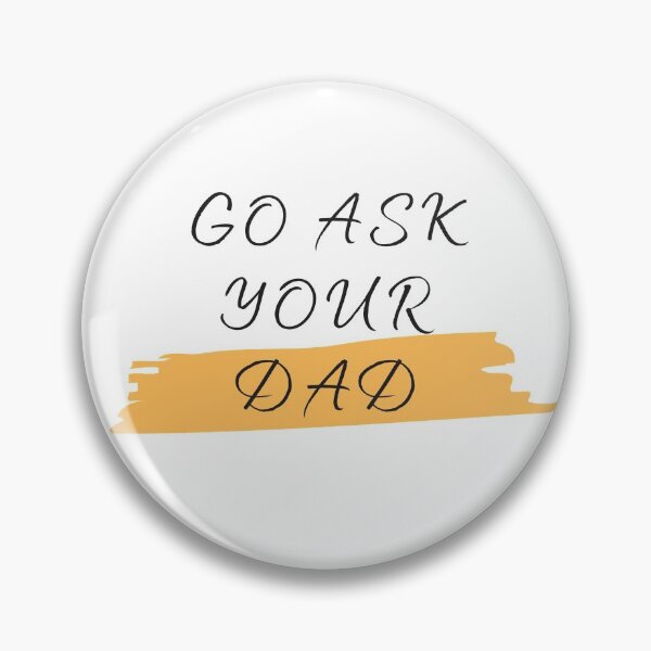 Item preview, Ask your dad  designed and sold by AfterWork..