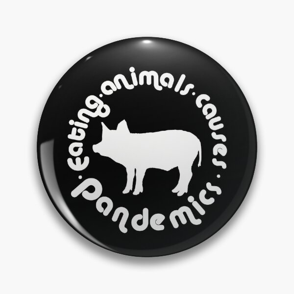 Item preview, Eating Animals Causes Pandemics designed and sold by BtheLight.