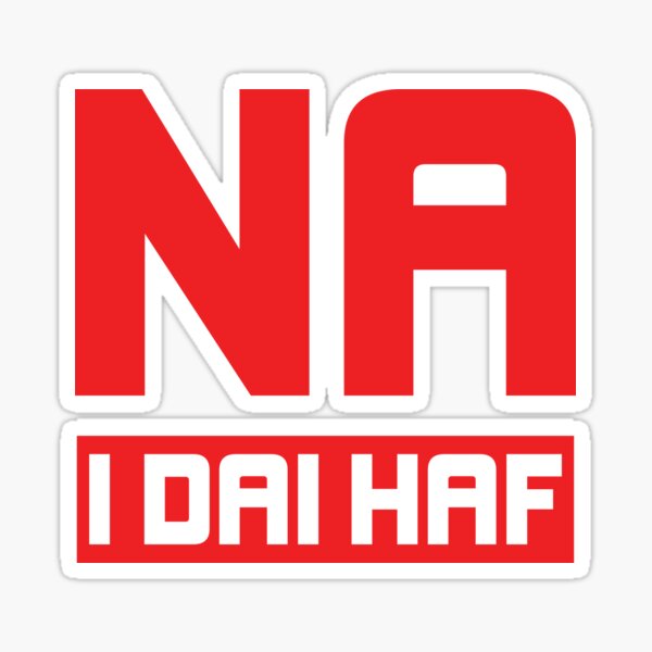 Na I Dai Haf, No To Second Homes, Summer Houses, Wales, Welsh Sticker