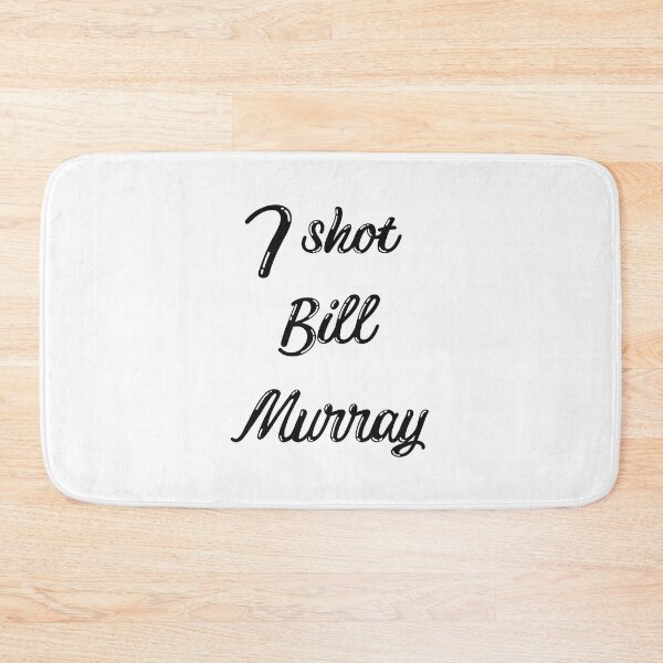 Artikelvorschau, Ich habe Bill Murray erschossen entworfen und verkauft von Alessandraelena.