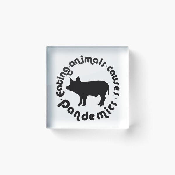 Item preview, Eating Animals Causes Pandemics designed and sold by BtheLight.