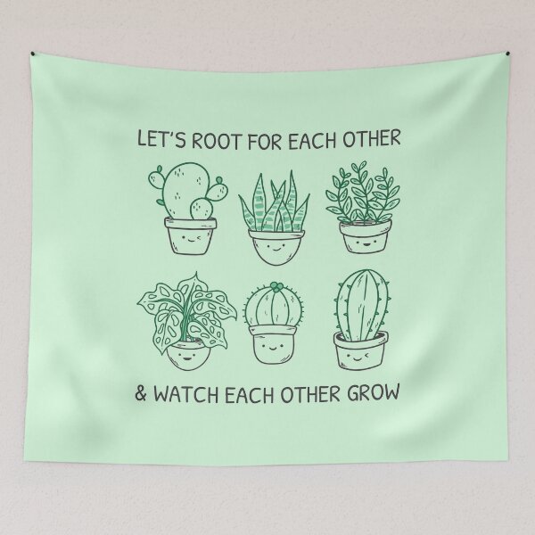 Item preview, Let's Root For Each Other And Watch Each Other Grow I designed and sold by Lemon Pepper.