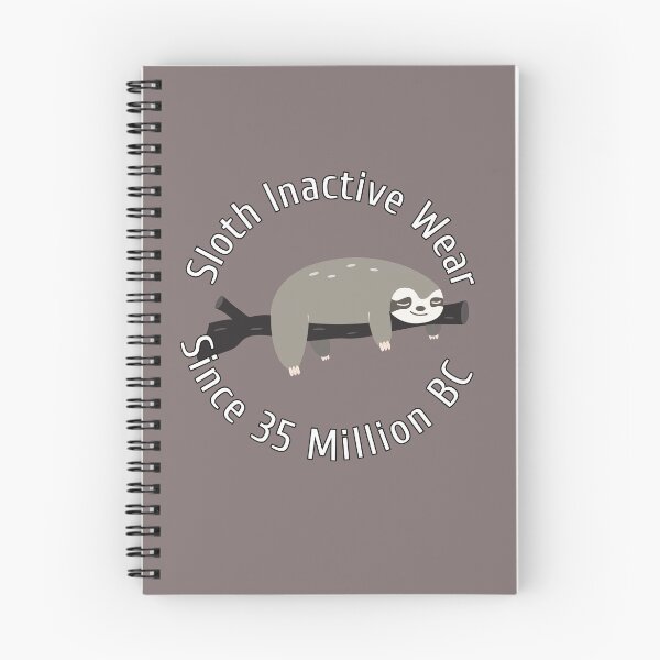 Item preview, Sloth Inactive Wear Since 35 Million BC Design designed and sold by Angela Mello.