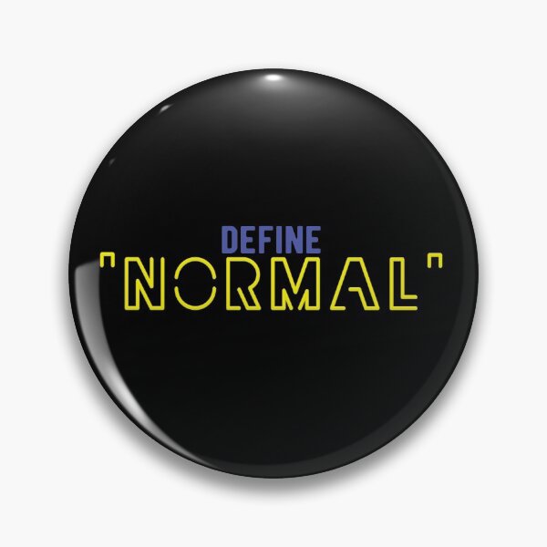 Item preview, Define "Normal" designed and sold by pikaadesign.