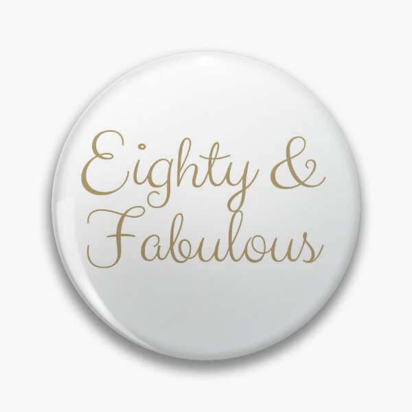 Item preview, Eighty and Fabulous designed and sold by Oreo2020 Creations.
