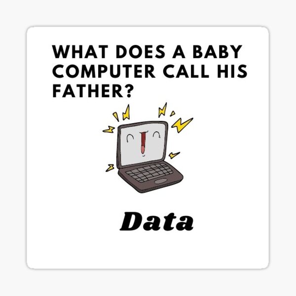 what-does-a-baby-computer-call-his-father-sticker-for-sale-by