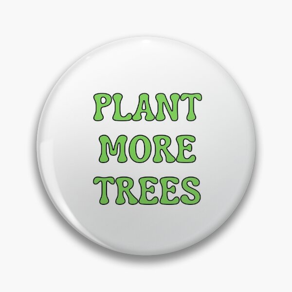 Item preview, Plant More Trees designed and sold by Ravanna Lotus.