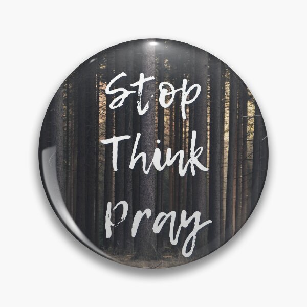 Item preview, Forest | Stop, Think, & Pray designed and sold by AdoptKM.