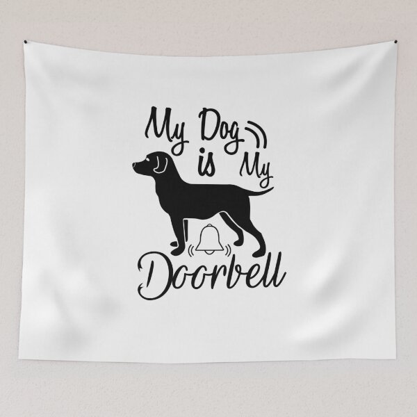 Item preview, My dog is my doorbell designed and sold by JaMatt1983.