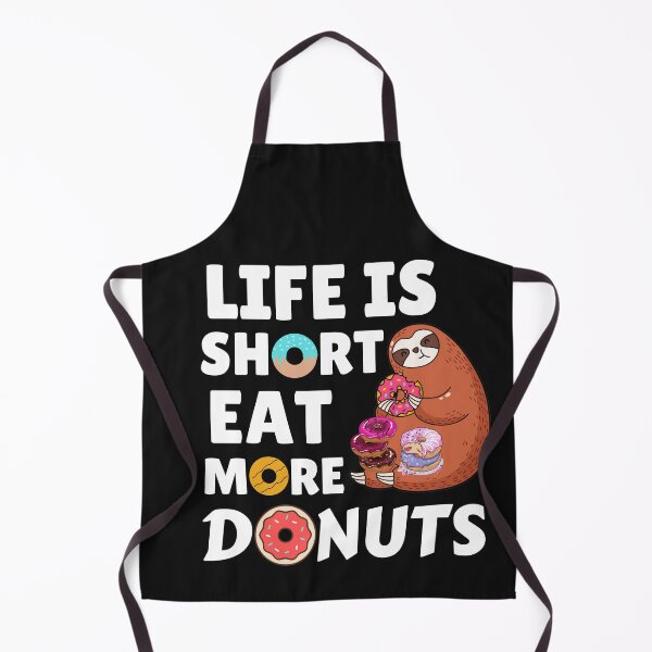 Item preview, Life Is Short Eat More Donuts - Sloth Eating Donuts designed and sold by TheAnimalZ00.