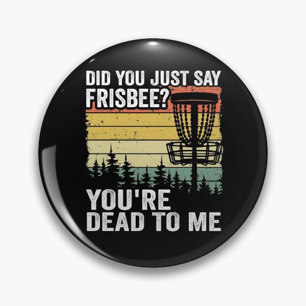 Item preview, Did You Say Frisbee? Funny Vintage Disc Golf Gift designed and sold by Stronzi.